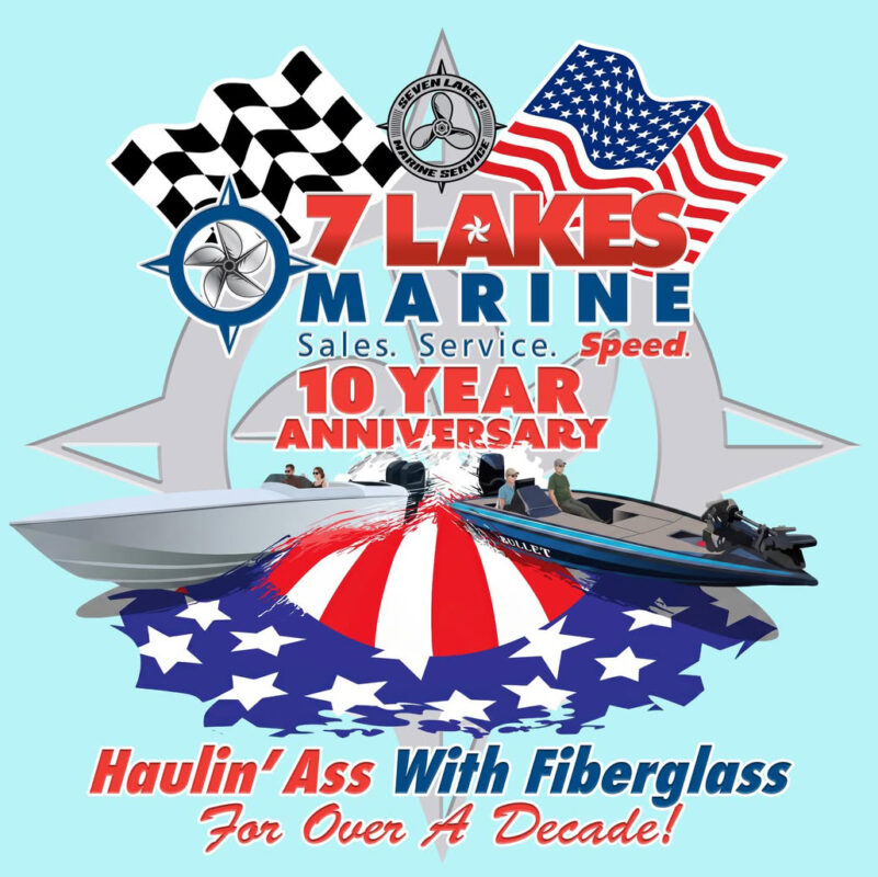 Promotional graphic for the 10-Year Anniversary of 7 Lakes Marine. It features a speedboat and a bass boat against a light blue background, decorated with the American flag, a checkered racing flag, and a compass rose. The text reads, "7 Lakes Marine - Sales. Service. Speed. 10 Year Anniversary" and "Haulin’ Ass With Fiberglass For Over A Decade!"